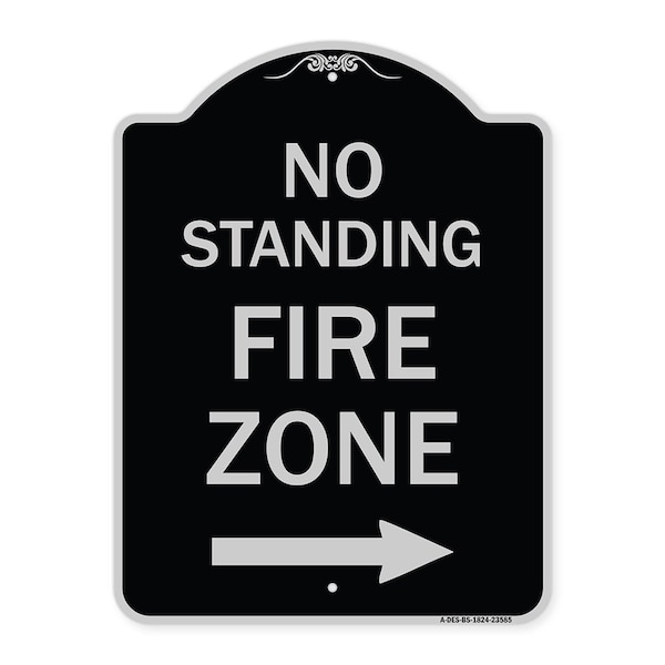 Signmission No Standing Fire Zone W/ Right Arrow Heavy-Gauge Aluminum Sign, 24" x 18", BS-1824-23585 A-DES-BS-1824-23585 - main